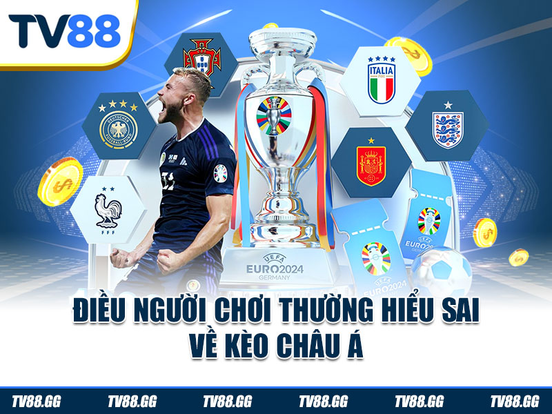 Điều người chơi thường hiểu sai về kèo châu Á